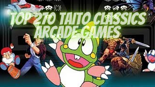 Top 270 Best Taito Classics Arcade Games