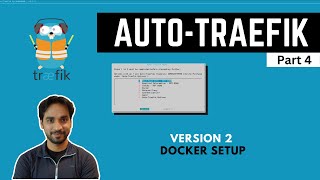 Auto Traefik 2 (Part 4) - Docker and Socket Proxy Setup