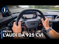 Ho guidato l'Audi più potente di sempre