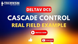 DeltaV DCS -  Cascade Control Real Field Example (Free PLC and DCS Training - DCS 2023)