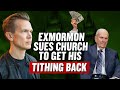 ExMormon Sues Church to Get His Tithing Back - James Huntsman Appeals | Ep. 1946