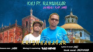 KRISHNA NAGAR - KNJ Ft. RAJKUMAR (Official Music Video) | Prod. Ramoon X Ransom | Bengali Rap 2022