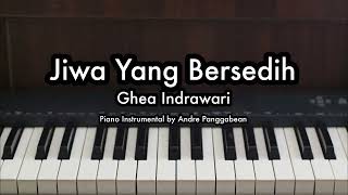 Jiwa Yang Bersedih - Ghea Indrawari | Piano Karaoke by Andre Panggabean