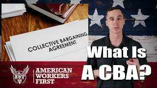 What Is A Collective Bargaining Agreement (CBA) ? | Union Facts Friday Episode 8
