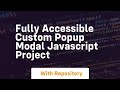 Fully accessible custom popup modal javascript project