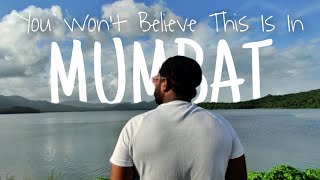 YOU WON'T BELIEVE THIS IS IN MUMBAI 😍 | VIHAR LAKE | POWAI | MUMBAI | HINDI VLOG