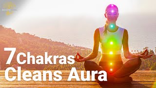 7 Chakren Meditation Heil und Schlafmusik - Chakra Aura Reinigung und Aktivierung