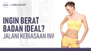 Cara Menjaga Berat Badan Tetap Ideal Tanpa Tersiksa! | Hidup Sehat tvOne