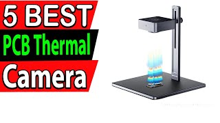 BEST PCB Thermal Camera Review 2023 (TOP 5)