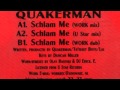 Quakerman - Schlam Me (Work Mix) & (U Star Mix)