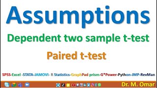 Assumptions for paired dependent two sample t test