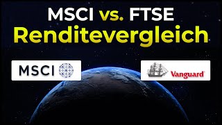 MSCI World vs. FTSE Developed World 🌎 MSCI EM vs. FTSE EM [ETF-Ranking]