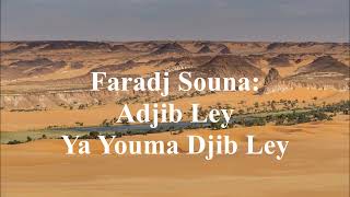 Faradj - Souna : Adjib ley ya youma