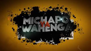 Azam TV: MICHAPO YA WAHENGA