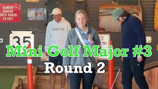 MUST WATCH! Mini Golf Major #3 | Round 2