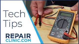 Own a Multimeter - Tech Tips from Repair Clinic