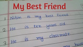 My Best Friend/Essay Of My Best Friend in 15 lines/How to Write My Best Friend