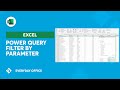 Filter by Parameter and Dynamic Drop-Downs with Power Query | Everyday Office