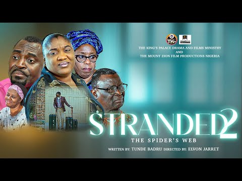 STRANDED 2 THE SPIDER'S WEB MOUNT ZION RCCG THE KINGS PALACE