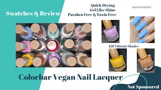 ColorBar Vegan Nail Lacquer Swatches \u0026 Review! #New Nail Polish Haul #colorbarnailpolish under 200