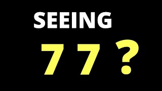 Angel Number 77 Meaning: Are You Seeing 77? (2020)