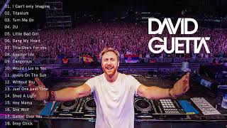 David Guetta Greatest Hits Full Album 2018 - Best Songs Of David Guetta 2021