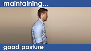 Masterclass 04 - Maintaining Good Posture