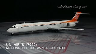 1:400 Uni Air 立榮航空 B-17922 MD90 Dream Air / 希望之翼 (Cloes-up Tours #60)