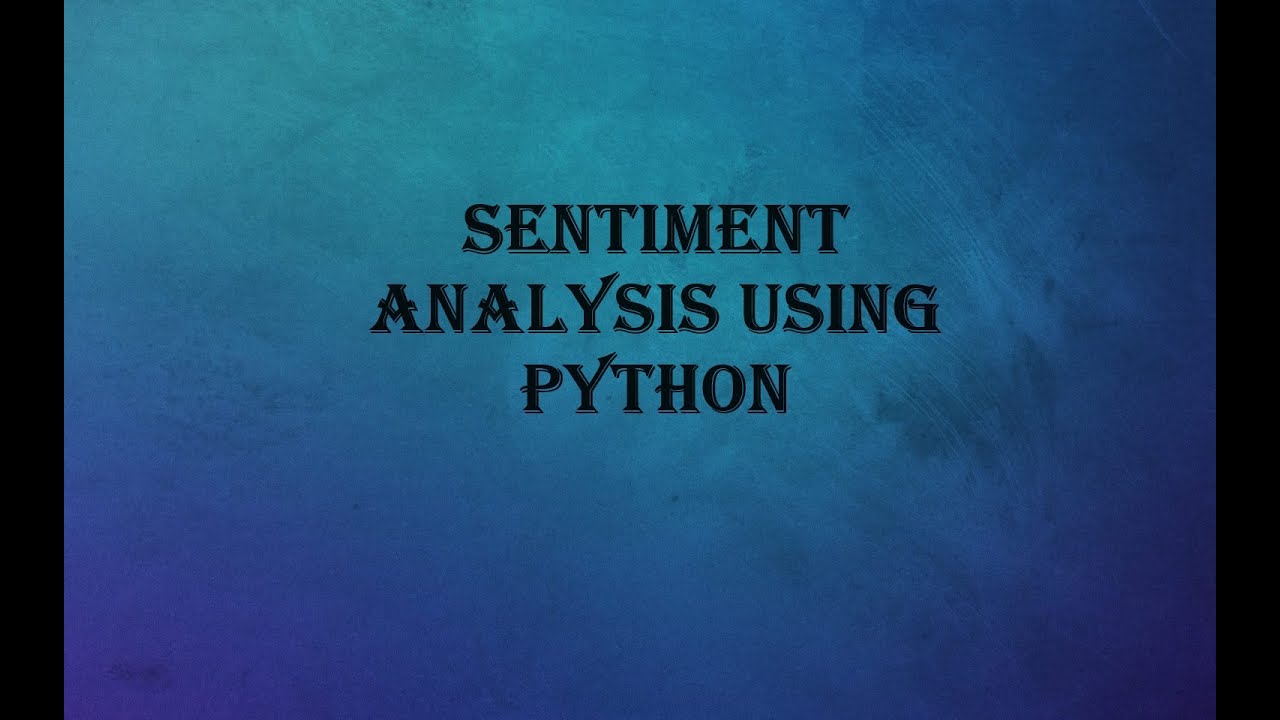 Sentiment Analysis Using Textblob Library In Python - YouTube