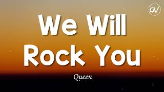 Queen - We Will Rock You [Lyrics]