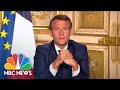 'Events Revealed Weaknesses': Macron Admits France Was Unprepared For COVID-19 | NBC News