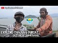 Explore Tanjung Duriat | Jalan-jalan lagi