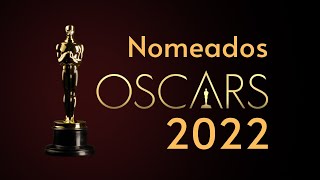 Óscares 2022 (Nomeações)