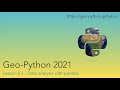 Geo-Python 2021 Lesson 6.1 - Data analysis with pandas