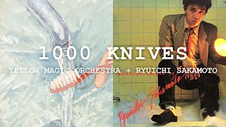 1000 Knives /  Yellow Magic Orchestra + 坂本龍一 - Unofficial Remix