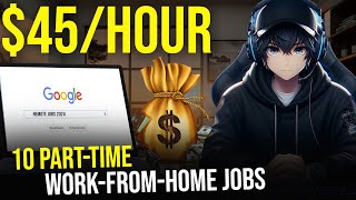 10 Part-Time Work From Home Remote Jobs - Make $45 per Hour As A Teen