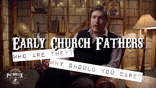Introducing: The Early Church Fathers