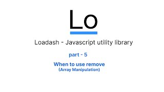 Loadash Javascript utility Library - Remove