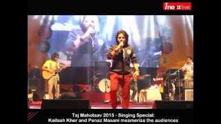 Taj Mahotsav 2015 - Singing Special: Kailash Kher and Penaz Masani mesmerized the audiences