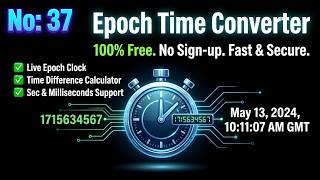 37 Unix Epoch Time Converter Offline: Timestamp to Date, Live Clock & Time Difference Calculator