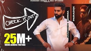 Parmish Verma Ft. Paradox - Check It Out (Official Music Video)