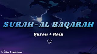 {Lofi theme} | Quran For Sleep/Study Sessions - Relaxing Quran - Surah Baqarah {Rain Sound}