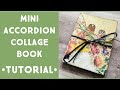 Tutorial • Mini Collage Accordion Book • #accordionbook