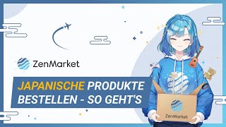 Wie funktioniert ZenMarket? | ZenMarket DE Erklärvideo