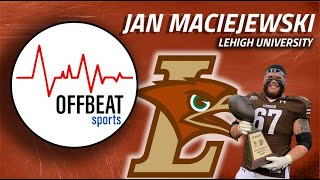 OffBeat Sports (Episode 59): Jan Maciejewski, Lehigh University Football