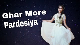 Ghar More Pardesiya🥰 // Clasical Dannce💃 // Kalank // Allia Bhatt // DANCE COVER // Sushama Sen