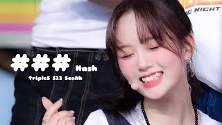 【4K】240720 tripleS お台場冒険王 Special Live 서아 직캠 ### (Hash)