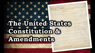 The U.S. Constitution and Its Amendments AUDIOBOOK