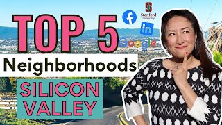 Top 5 Neighborhoods to Buy Your First Home in the Silicon Valley