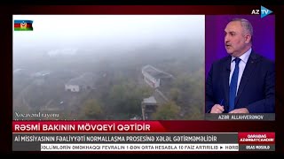 Azər Allahverənov Avropa İttifaqının monitorinq missiyası barədə 23.02.2023